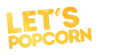 LET’S POPCORN